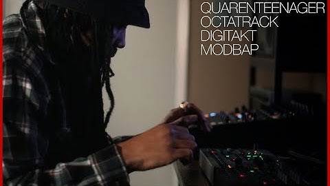 Quarenteenager Mixtape | #Modbap | Octatrack X Digitakt