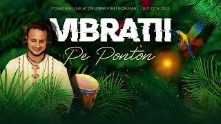 Vibratii pe Ponton with Yonathan |  Live at Zanzibar Pub ( Organic House, Deep House, Afro )