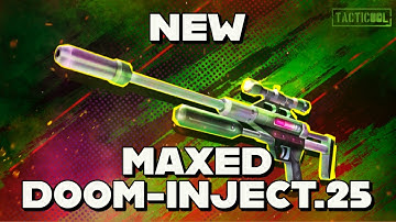 TACTICOOL: MAXING THE NEW SNIPER, DOOM-INJECT.25