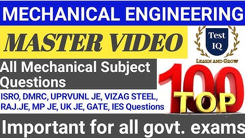 MECHANICAL ENGINEERING 100 PREVIOUS QUESTIONS || Top 100 Mechanical Engineering Questions