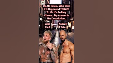 Andrew Tate Vs Jake Paul- Who Wins?