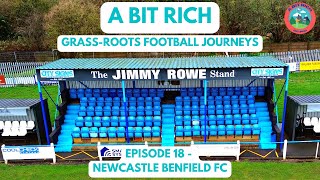 GRASS-ROOTS FOOTBALL JOURNEYS -  EPISODE 18 - NEWCASTLE BENFIELD FC