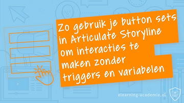 Articulate Storyline: Hoe werken Button Sets in Storyline?