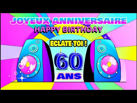 anniversaire 60 ans 🎁🎂🍾🎼👍happy birthday 60 years 🎁🎂🍾🎼👍 