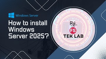 Windows Server 2025 Installation | How to install Windows Server 2025 | Step by Step Guide@FSTekLab