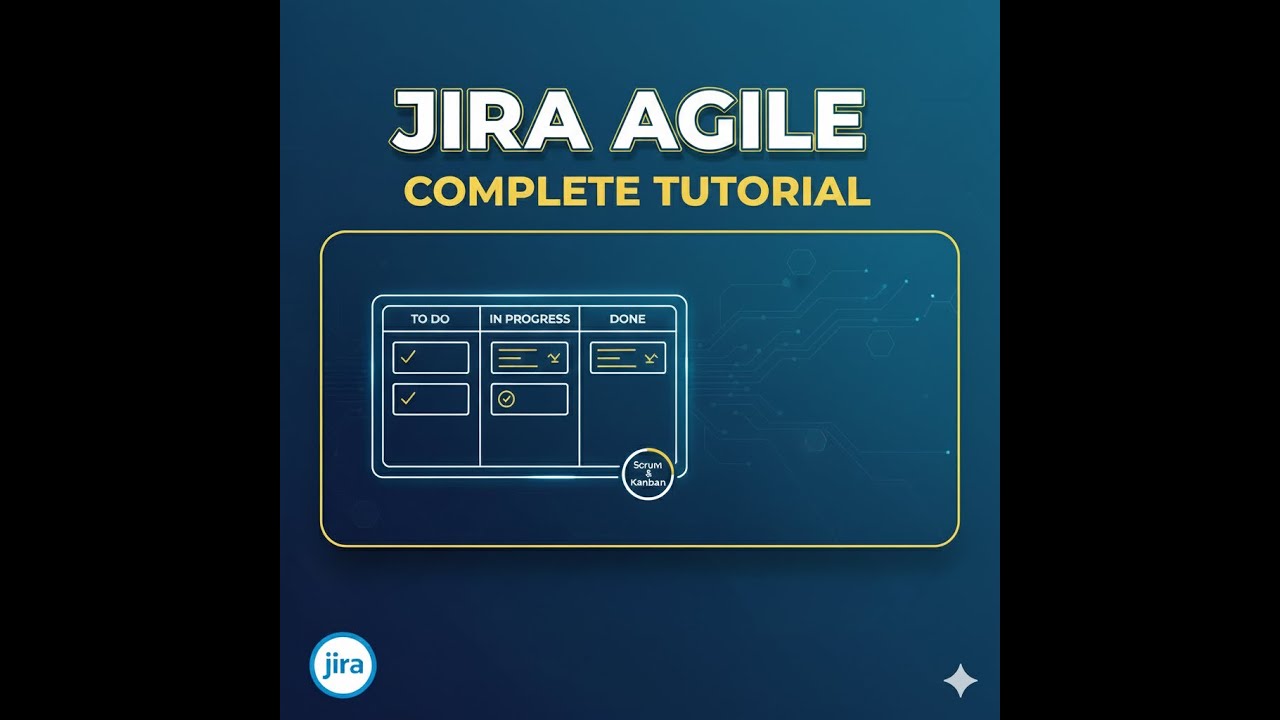 Jira Agile Tutorial: Mastering Project Management for Software ...