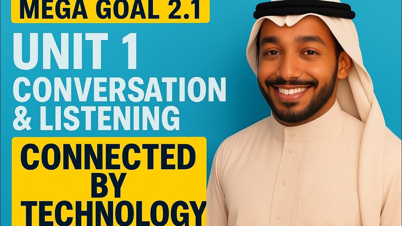 Connected by Technology 💬 | Mega Goal 2.1 – Unit 1: Conversation & Listening | Speaking Practice