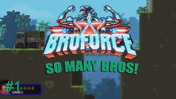 Broforce Solo Part 1 - 