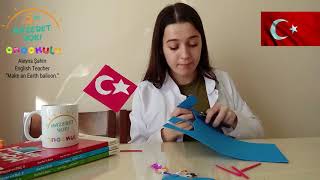 Aleyna - "Make an Earth balloon"