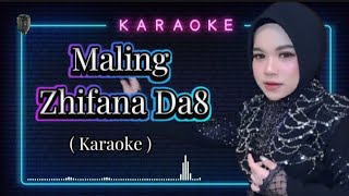 KARAOKE MALING VERSI ZHIFANA DA8 - da8 indosiar