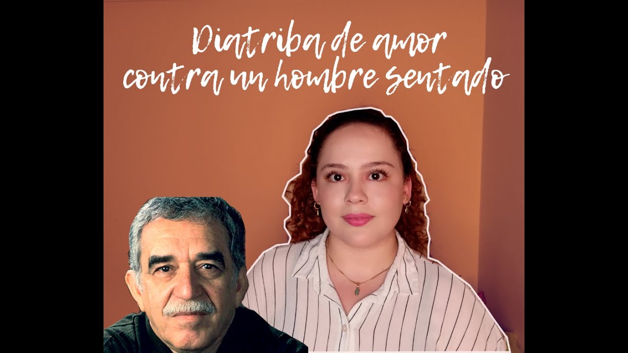 🗣️RECOMIENDO Diatraba de amor contra un hombre sentado - Gabriel García