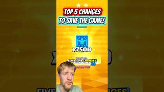5 Changes needed to save clash Royale #clashroyale #clashroyaleshorts #supercell