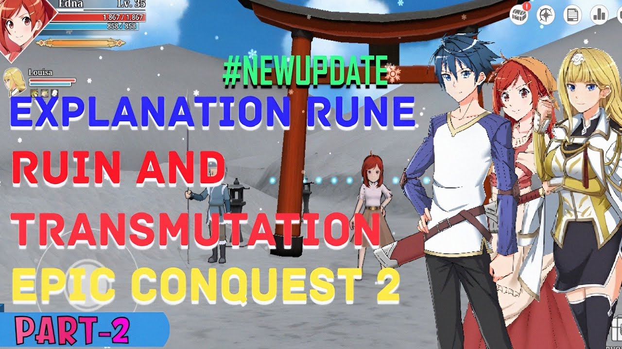 Rune Rui Explanation Rune Ruin and Transformation skills part 2 - Epic Conquest ...