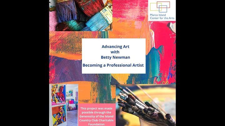 Advancing Art with Betty Newman "Becoming a Profes...