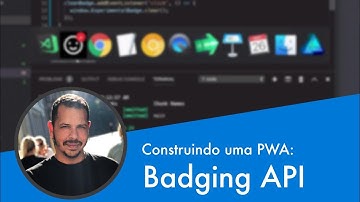 Curso PWA #13 - Badging API