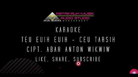 TEU EUIH EUIH - CEU TARSIH KARAOKE LIRIK