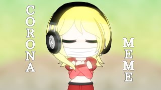 Corona Meme (Remix) || Gacha Life Resimi