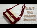 DIY | Tas Plastik Kanvas | Handmade Plastic Canvas Bag