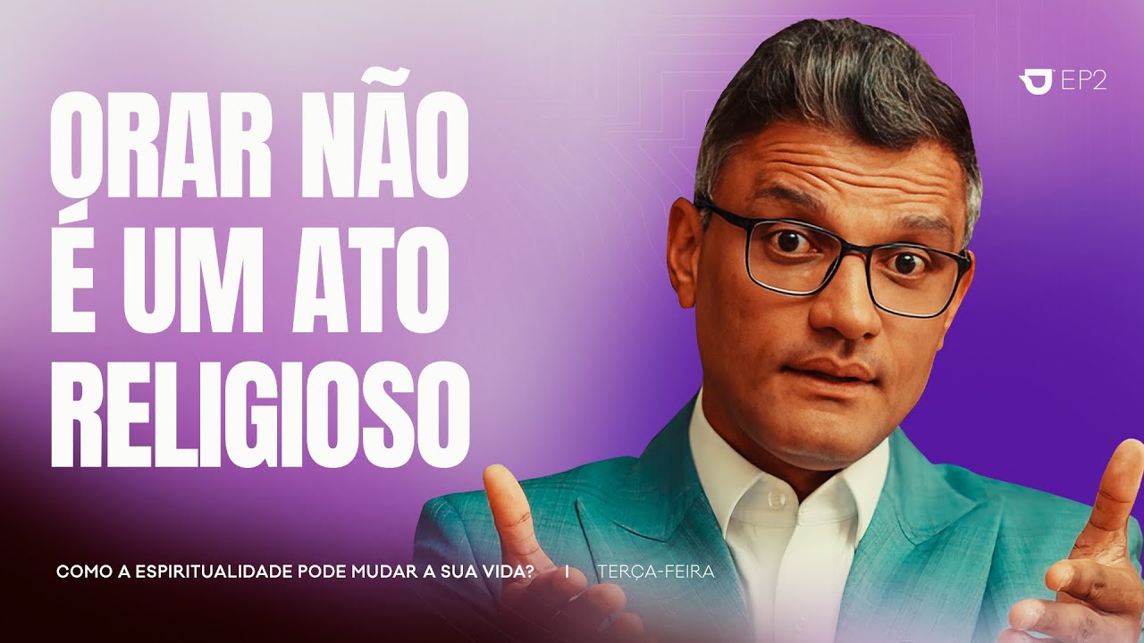 Orar é consultar quem já te viu no futuro | Café com Destino