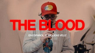 THE BLOOD (Español) | LA SANGRE DE JESÚS - Miqueas Veliz