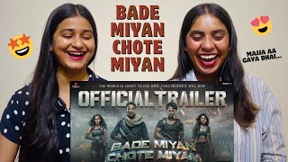 Bade Miyan Chote Miyan-Official Hindi Trailer | The Girls Squad REACTION !!