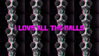 I Love all the balls @AlmostYeti