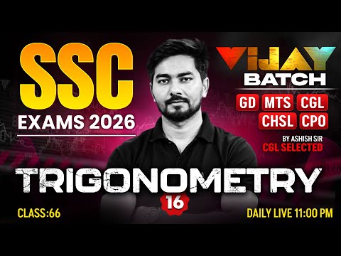 SSC Maths 2026 | Trigonometry #15 | Maths for GD, MTS, CGL, CHSL, CPO Exams | Maths By Ashish Sir