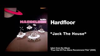 Hardfloor - &quot;Jack The House&quot;