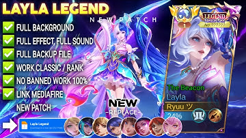Script Skin Layla Legend - The Beacon No Password | Full Effect Voice | Patch Terbaru