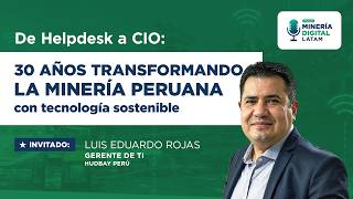 Transformación Digital y Sostenibilidad en Minería | El ADN del CIO del Futuro