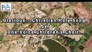 Glorious - One Voice children's Choir