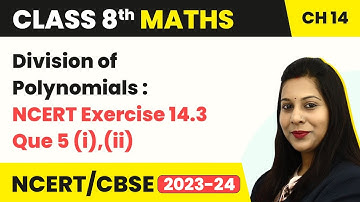 Class 8 Maths Ch.14 | Division of Polynomials: NCERT Ex.14.3 Question No. 5 (i),(ii) - Factorisation