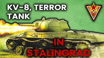 🌟KV 8  - TERROR TANK IN STALINGRAD - The Eastern Front of World War 2