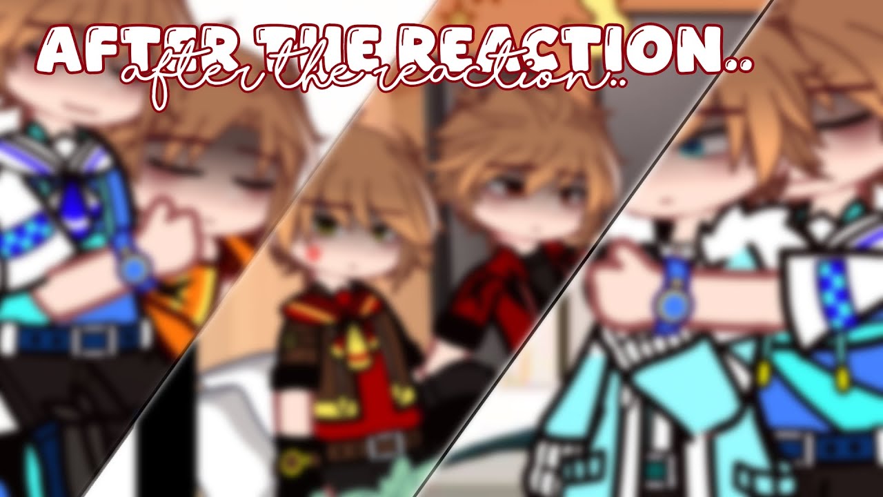 ·– after the reaction.. // boboiboy elements // gacha club // cringe(?) 