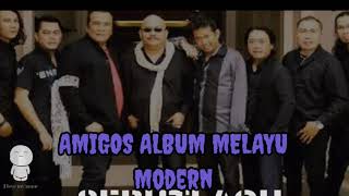 Amigos Album Melayu Modern