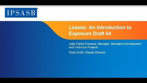 IPSASB Introduction to ED 64, Leases