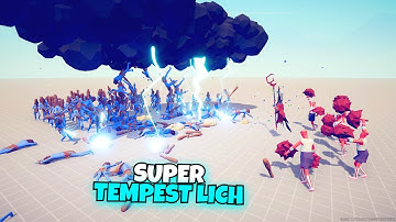 SUPER TEMPEST LICH VS EVERY UNITS - Totally Accurate Battle Simulator TABS