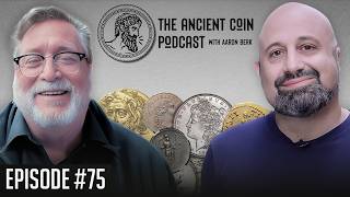 Ancient Coin Podcast with Aaron Berk - Episode 75!