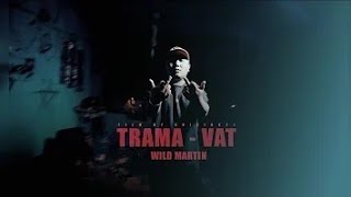 TRAMA RA VAT - WILD MARTIN (OLD) 