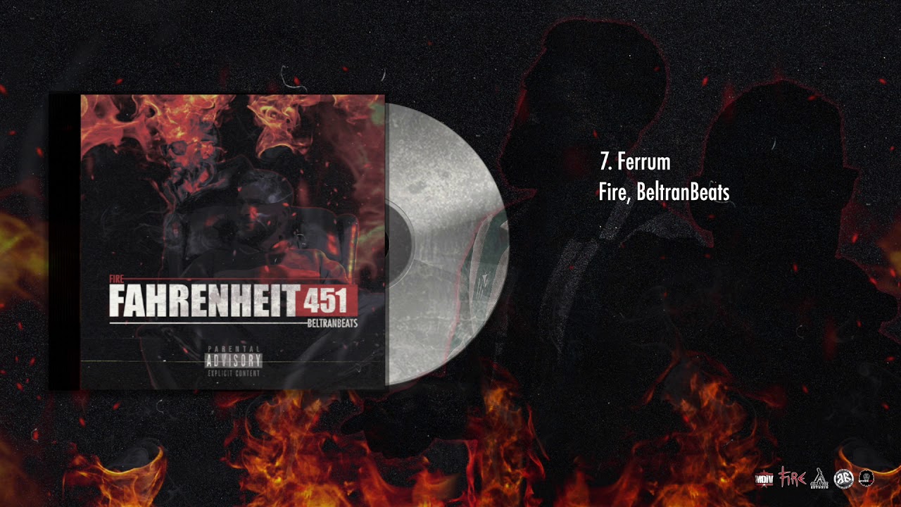 在 YouTube 上觀看「07.Fire & BeltranBeats - Ferrum FAHRENHEIT 451」 在 YouTube 上觀看「07.Fire & BeltranBeats - Ferrum FAHRENHEIT 451」