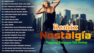 LAGU REMIX NOSTALGIA NONSTOP POPULER 90an  | SANTAI ANTI NGANTUK