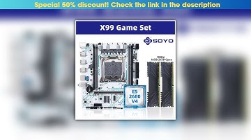 Best Seller SOYO X99 Motherboard LGA 2011-3 Set Kit Xeon E5 2680 V4 CPU Processor 32G=2*16G DDR4 RE
