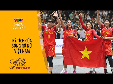 Video Kỳ tích của bóng rổ nữ Việt Nam | VTV4 - youtube