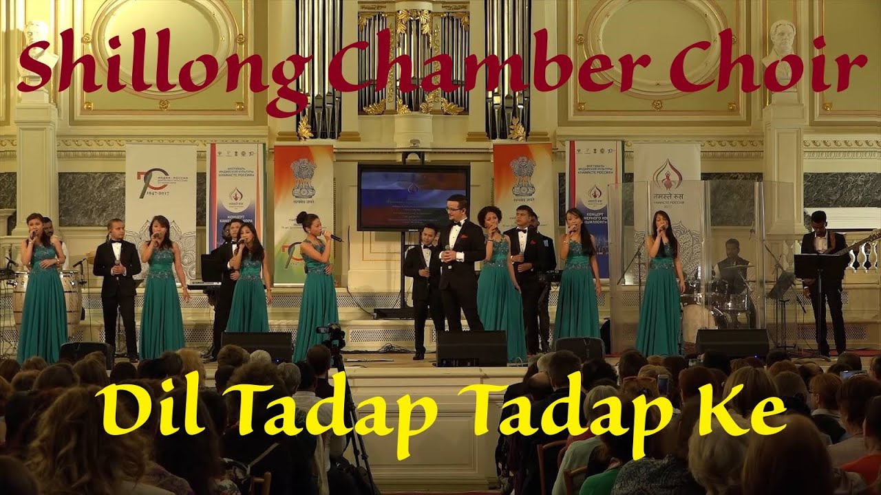 Dil Tadap Tadap Ke Shillong Chamber Choir at Saint Petersburg State Academic Capella May 23 2017