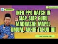 Siap-siap Guru Madrasah Mapel Umum, Pelaksanaan PPG Batch IV Akhir Tahun Ini, Simak Video Ini 😊