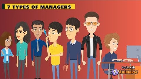 7 Types of Managers based on Personality and Management Style