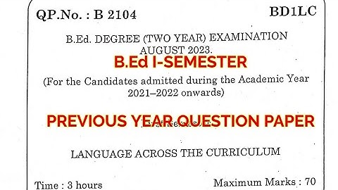 TNTEU B.Ed I-SEMESTER: LANGUAGE ACROSS THE CURRICULUM PREVIOUS YEAR QUESTION PAPER 2023