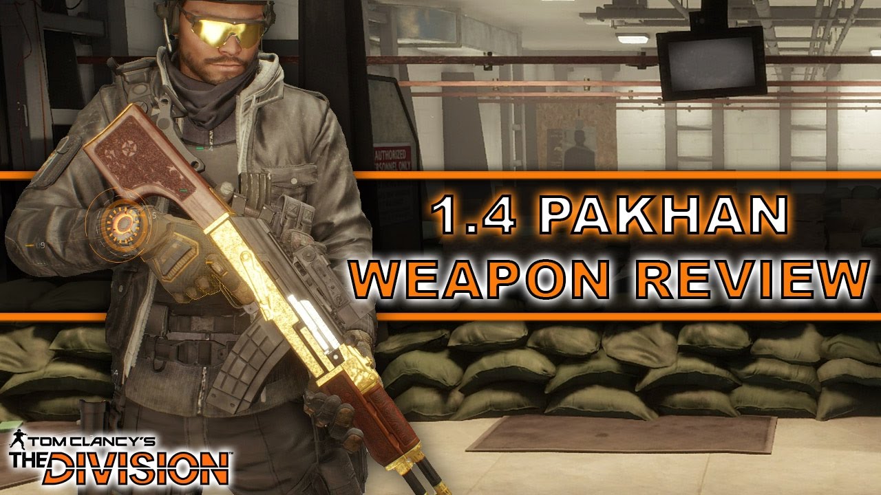 The Division 1 4 Pakhan Weapon Review Must Have Pve Lmg Youtube