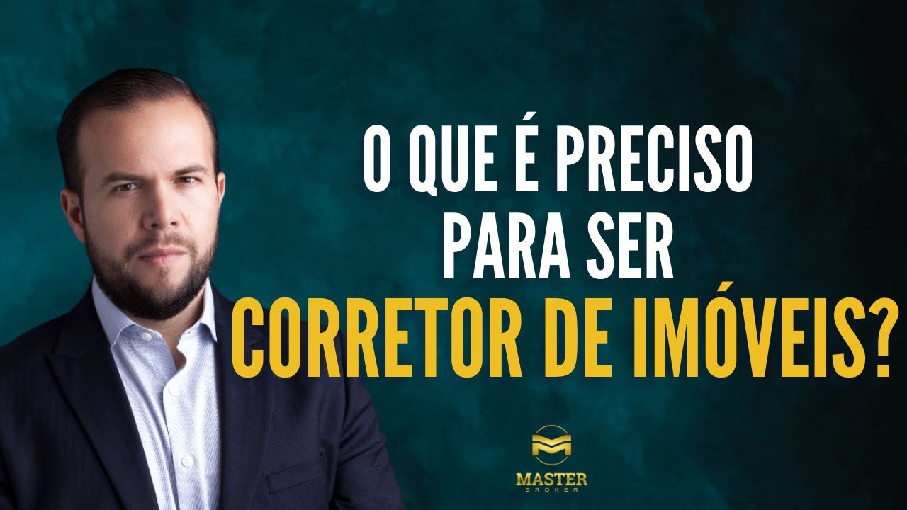 Um Corretor de Imóveis Precisa de Quais Habilidades (O Que É Preciso ...