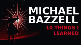 10 Things I Learned From Michael Bazzell